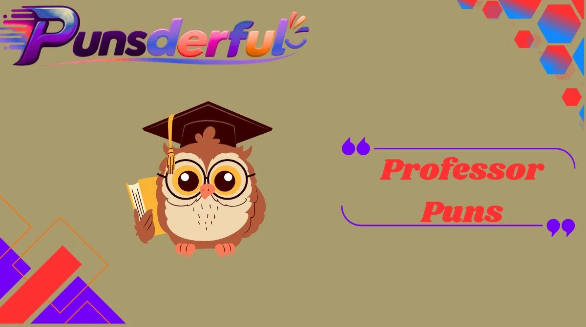 Professor Puns