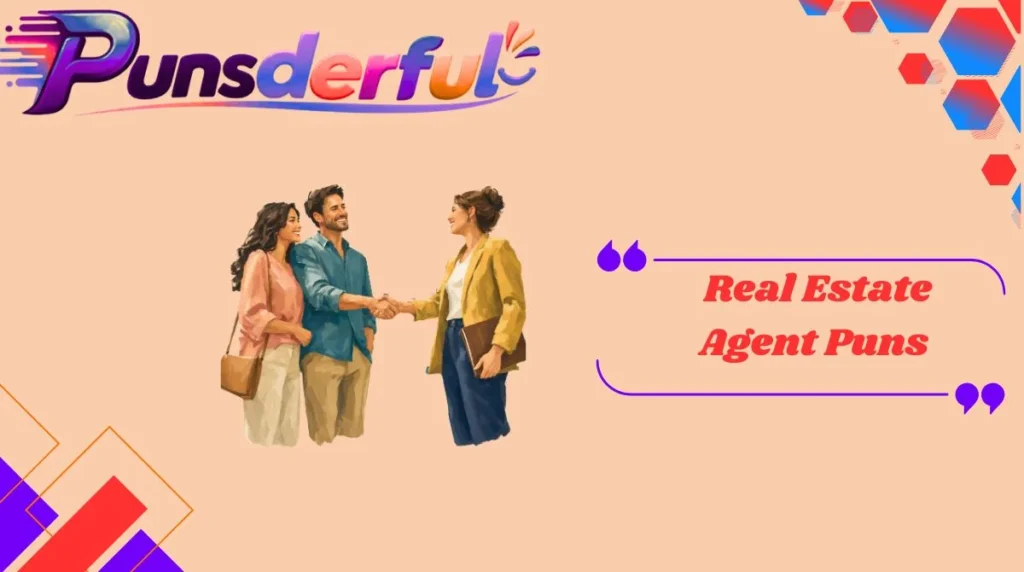 Real Estate Agent Puns