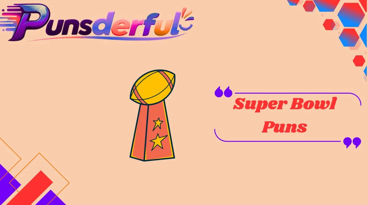 Super Bowl Puns