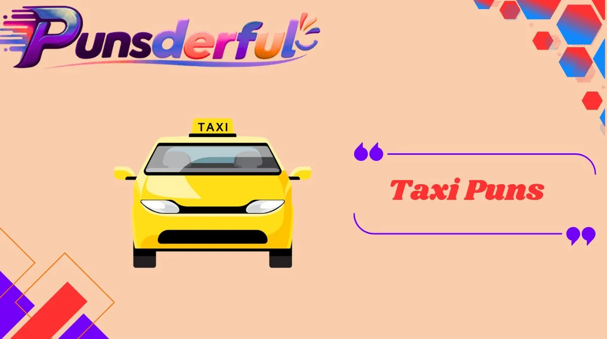 Taxi Puns