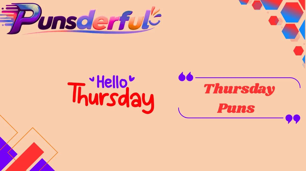 Thursday Puns