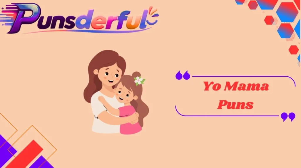 Yo Mama Puns